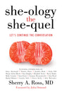 She-ology: The She-quel