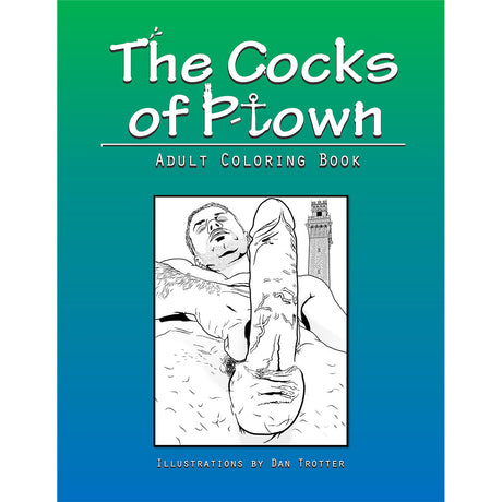 Cocks of P-Town Coloring Book