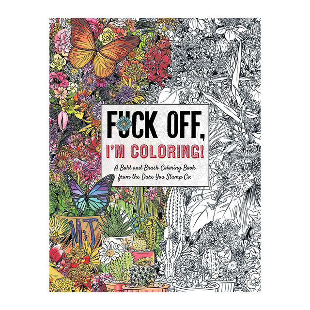 Fuck Off, I'm Coloring Book